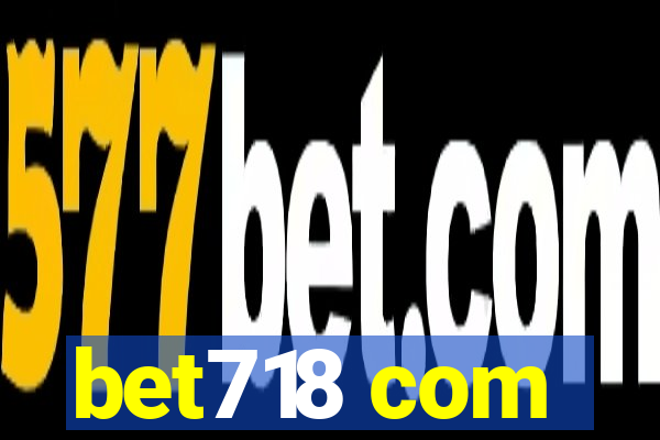 bet718 com